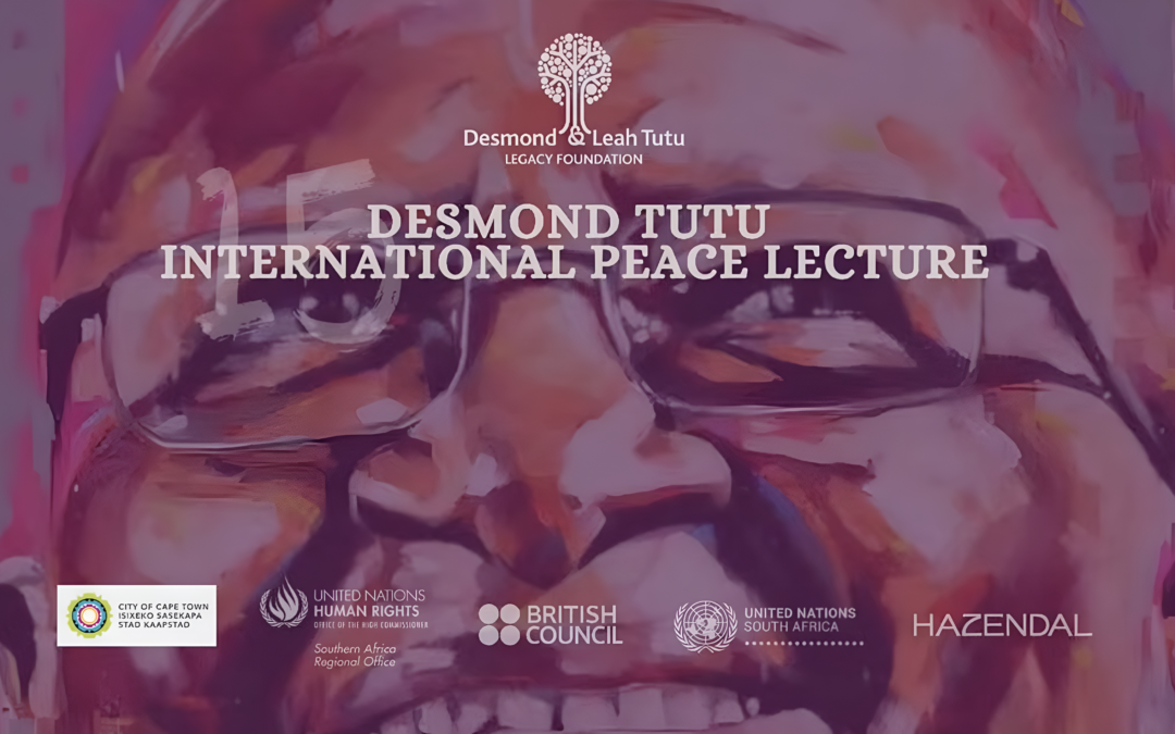 The 15th Annual Desmond Tutu International Peace Lecture